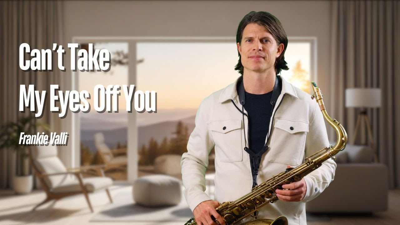 Can't Take My Eyes Off You - Frankie Valli (cover Sax Element)