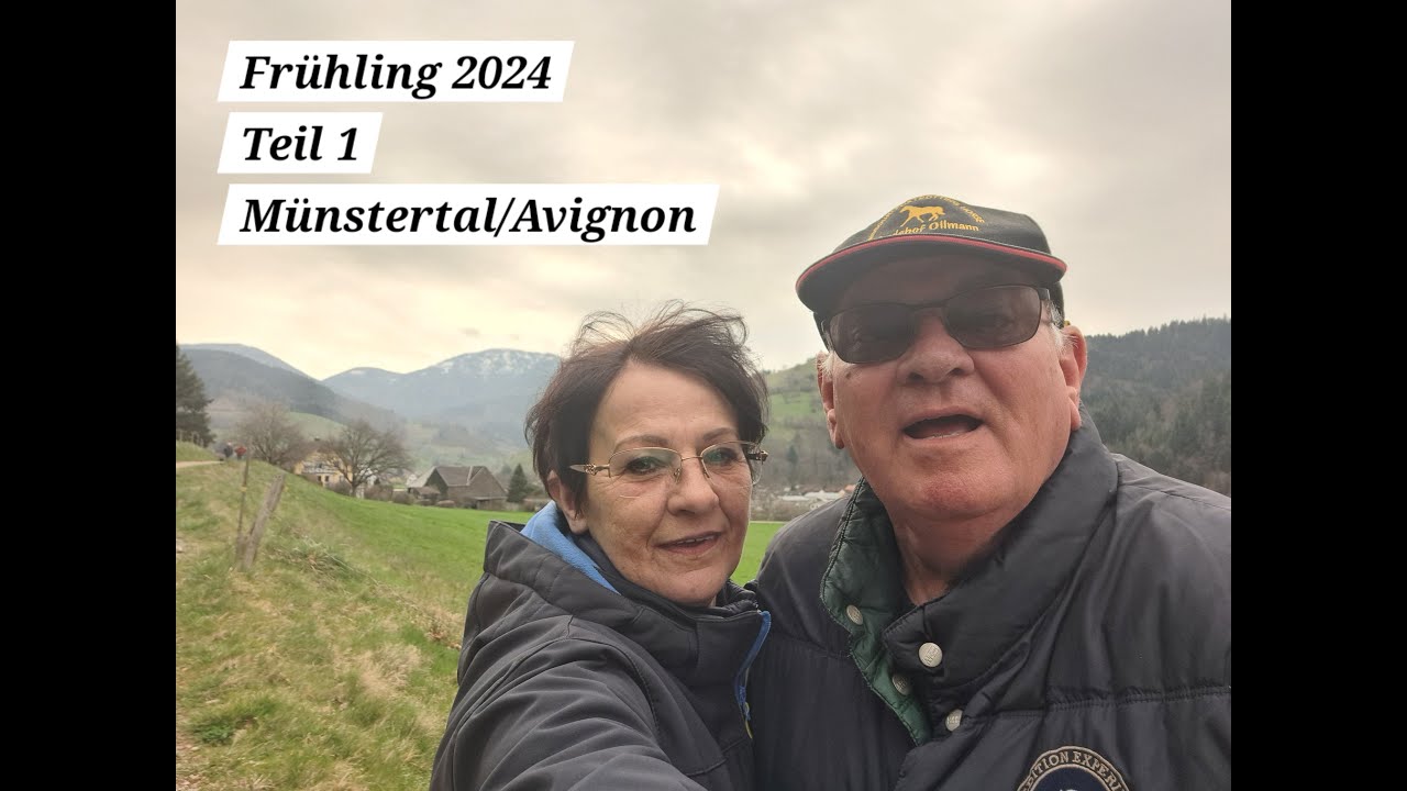 Frühling 2024Teil 1, Münstertal Avignon
