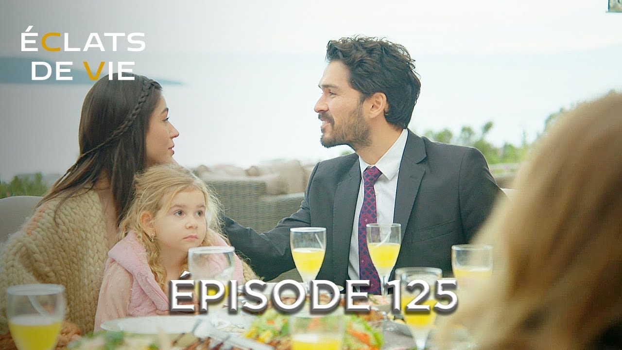 Éclats de Vie Épisode 125 | Kirik Hayatlar Doublage Français ( Lépisode Final)