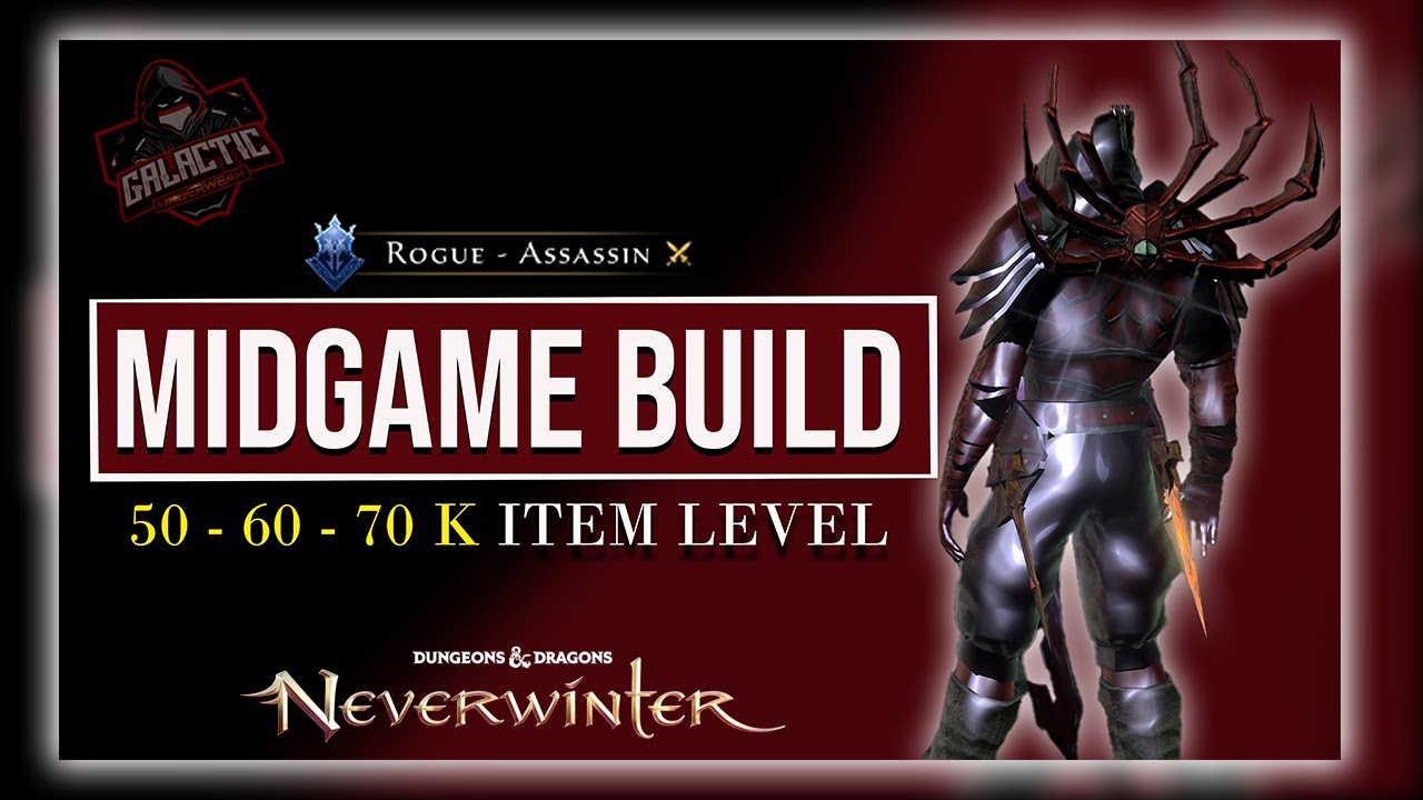 Rogue Build for New / Mid game Players ! 50k + Neverwinter + Timestamps.
