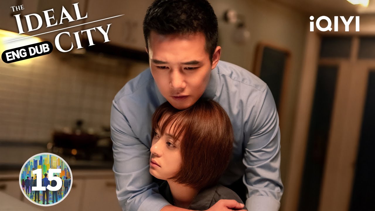 【ENG DUB | FULL】EP15Su Xiao‘’s New Strategy - Conflict Becomes Leverage| The Ideal City 理想之城 | iQIYI