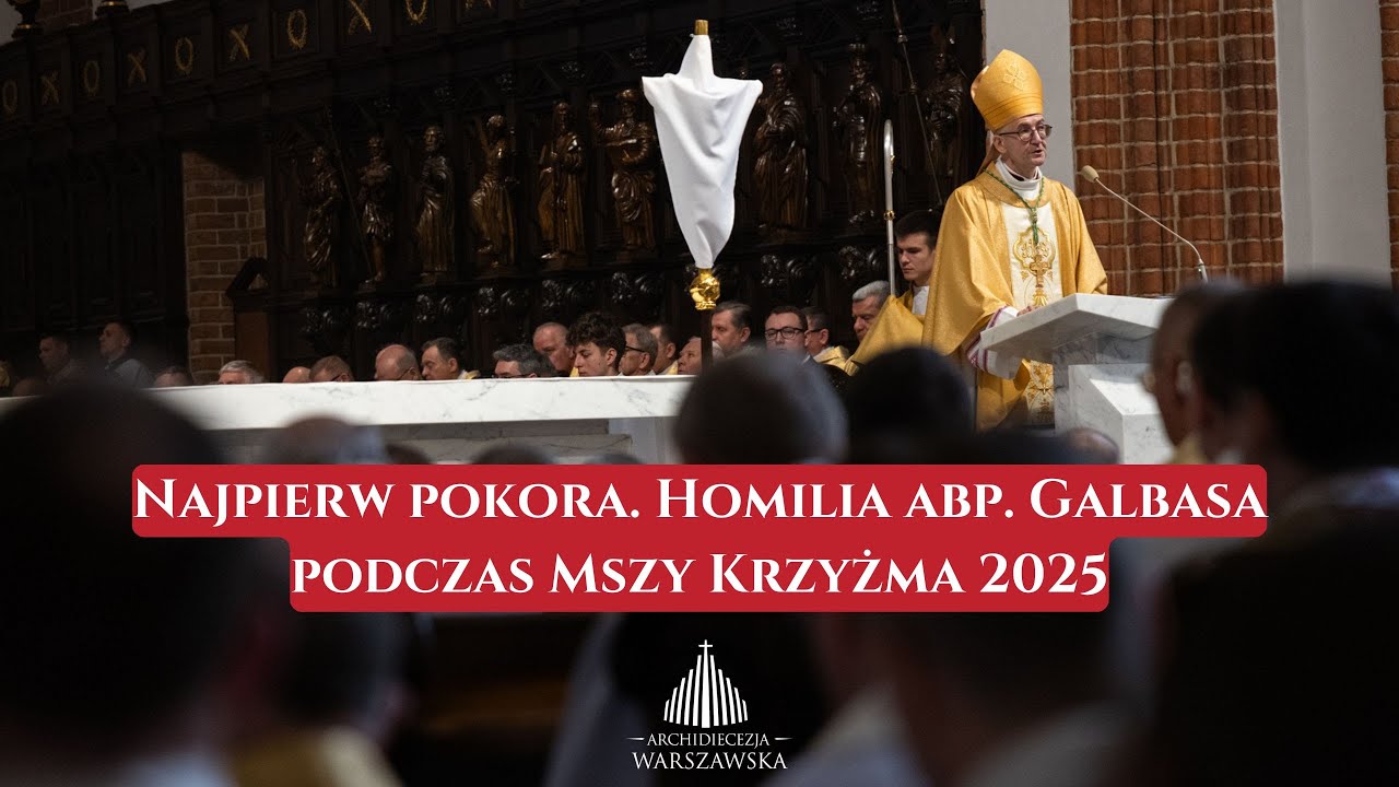 Najpierw pokora. Homilia abp Galbasa podczas Mszy Krzyżma 2025