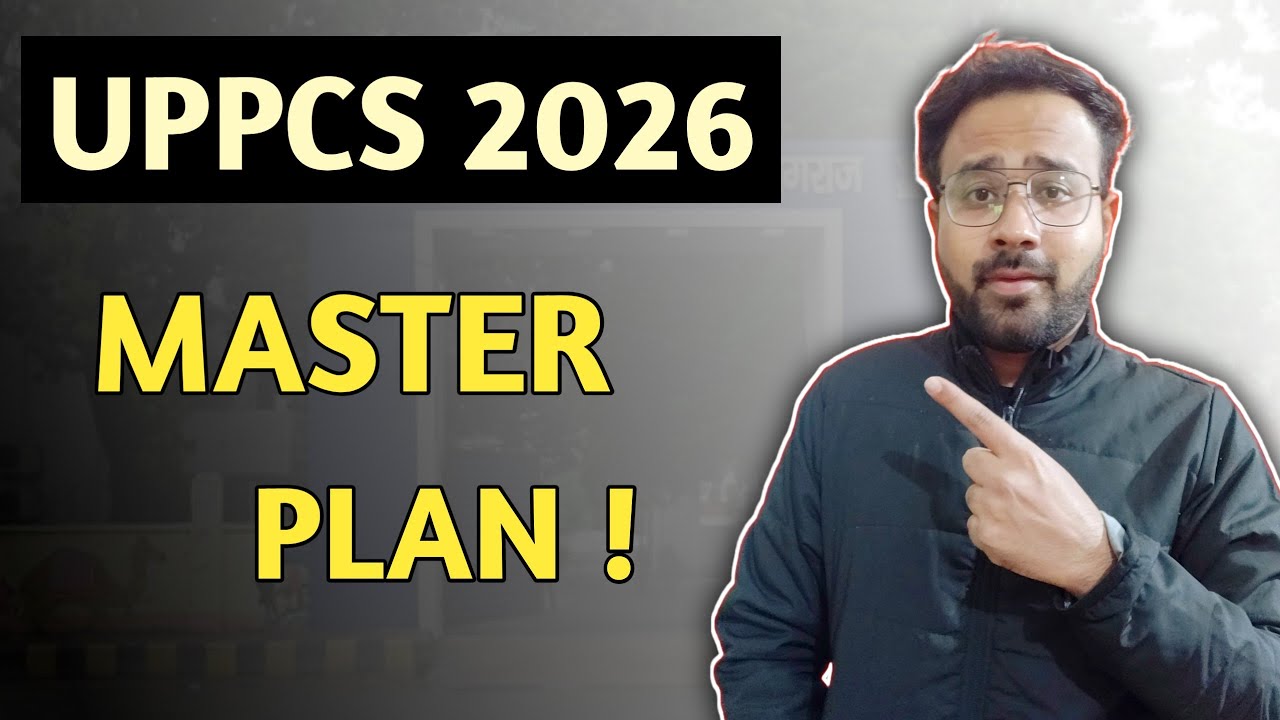 UPPCS 2026 Winning Strategy | Complete Master Plan