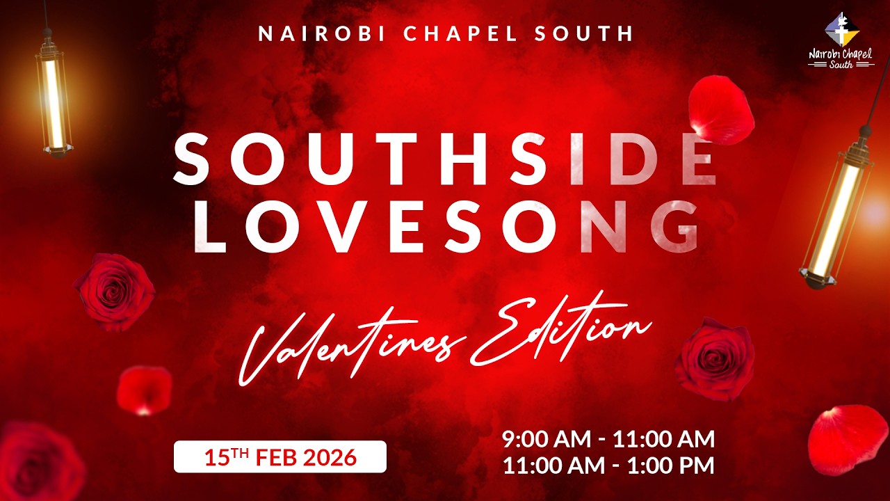 Nairobi Chapel South LOVE SONG 1st service