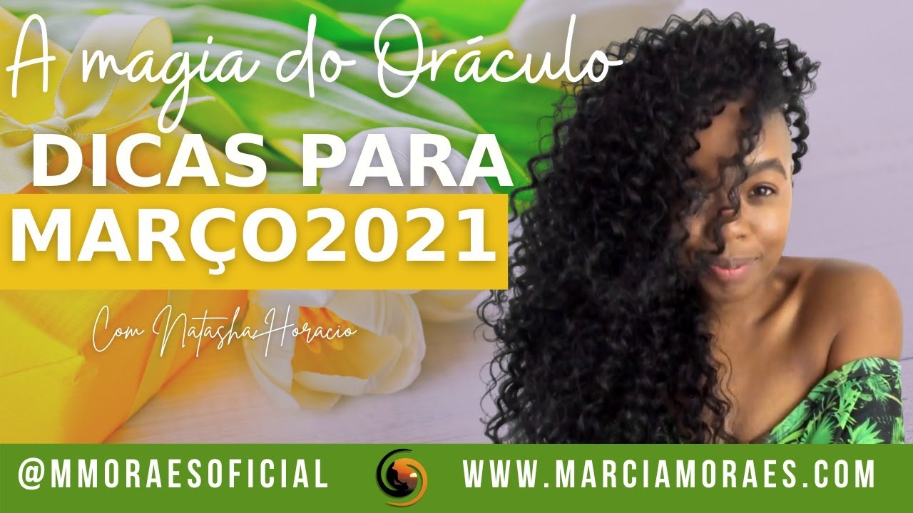 Dicas para o m&ecirc;s de Mar&ccedil;o | A Magia do or&aacute;culo