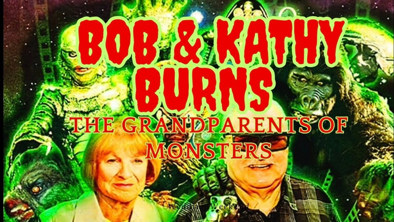 Bob & Kathy Burns: the grandparents of monsters