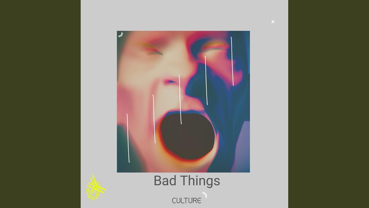 Bad Things