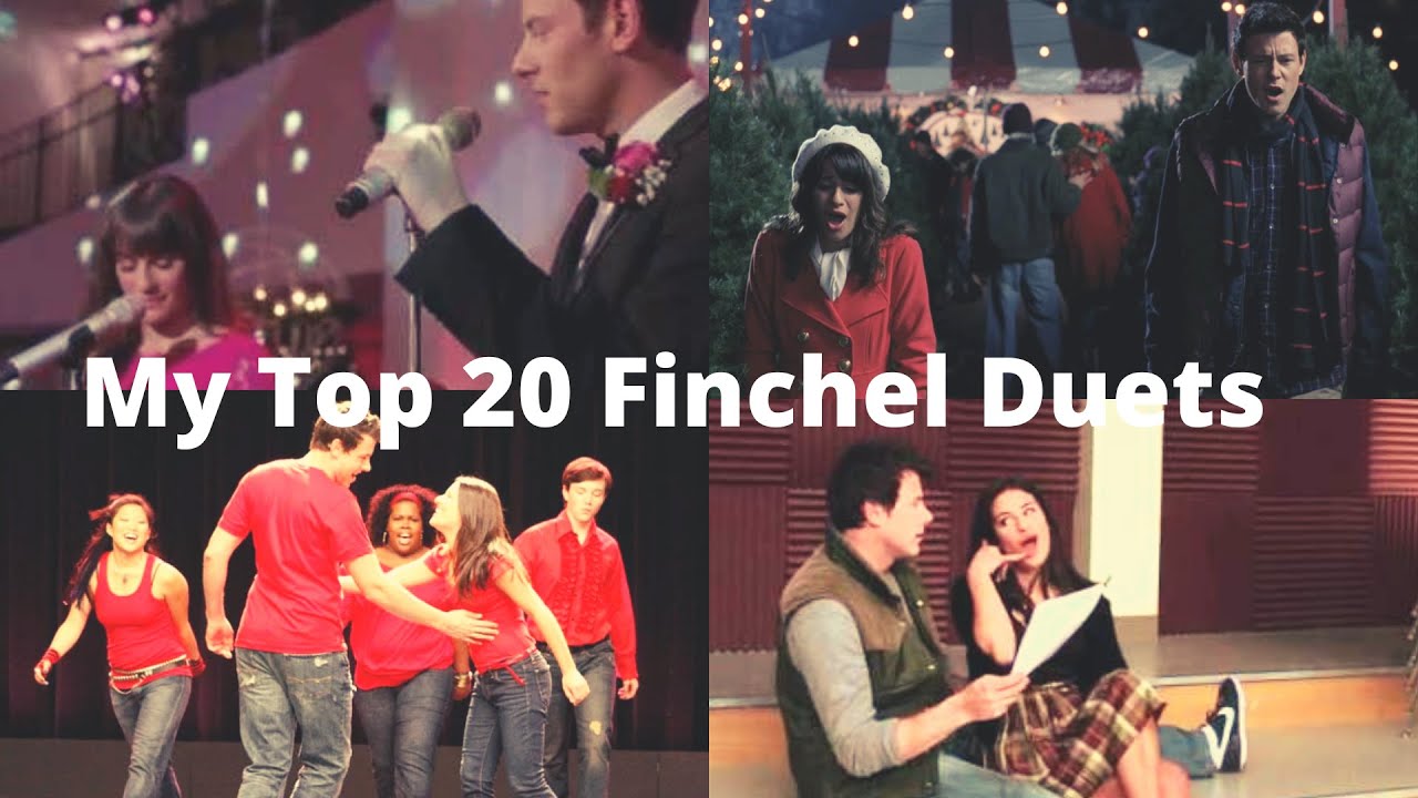 My Top 20 Finchel Duets