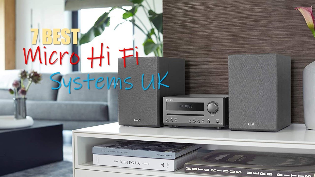 🔮📻The 7 [Best] Micro Hi Fi Systems UK | Micro Hi fi Compare