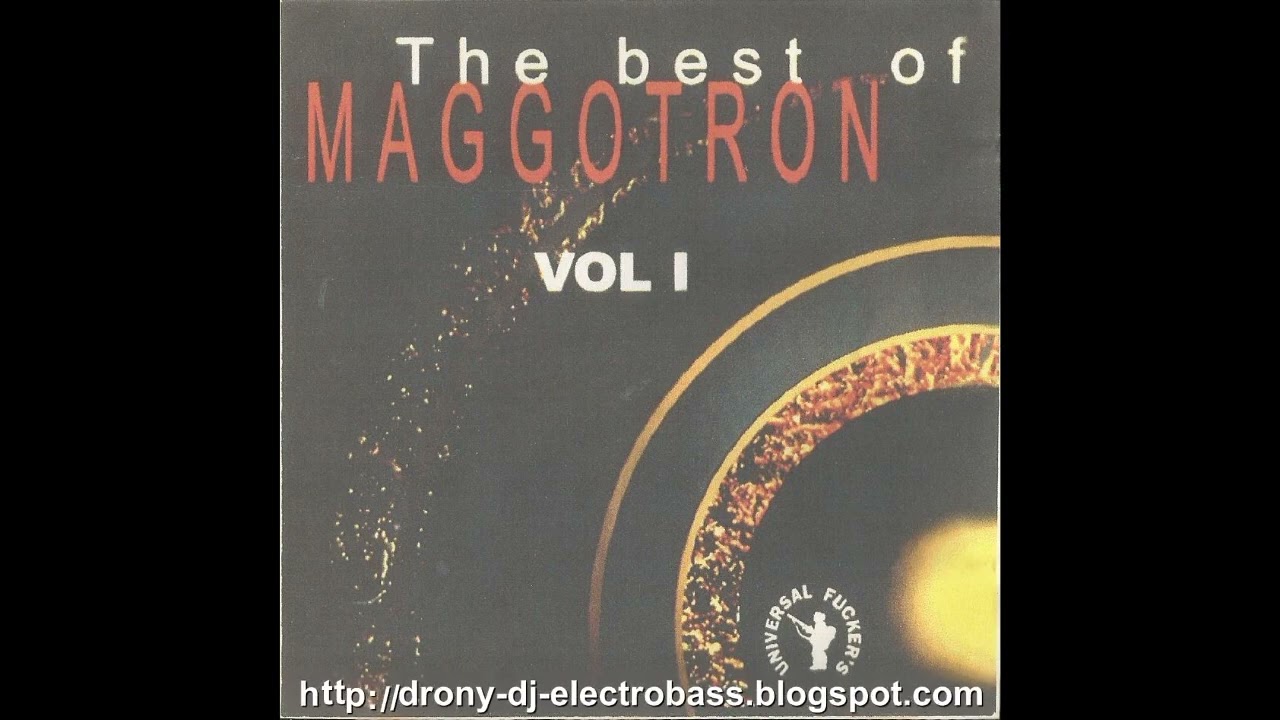 02. The Best of Maggotron - Maggotrons in Your Closet