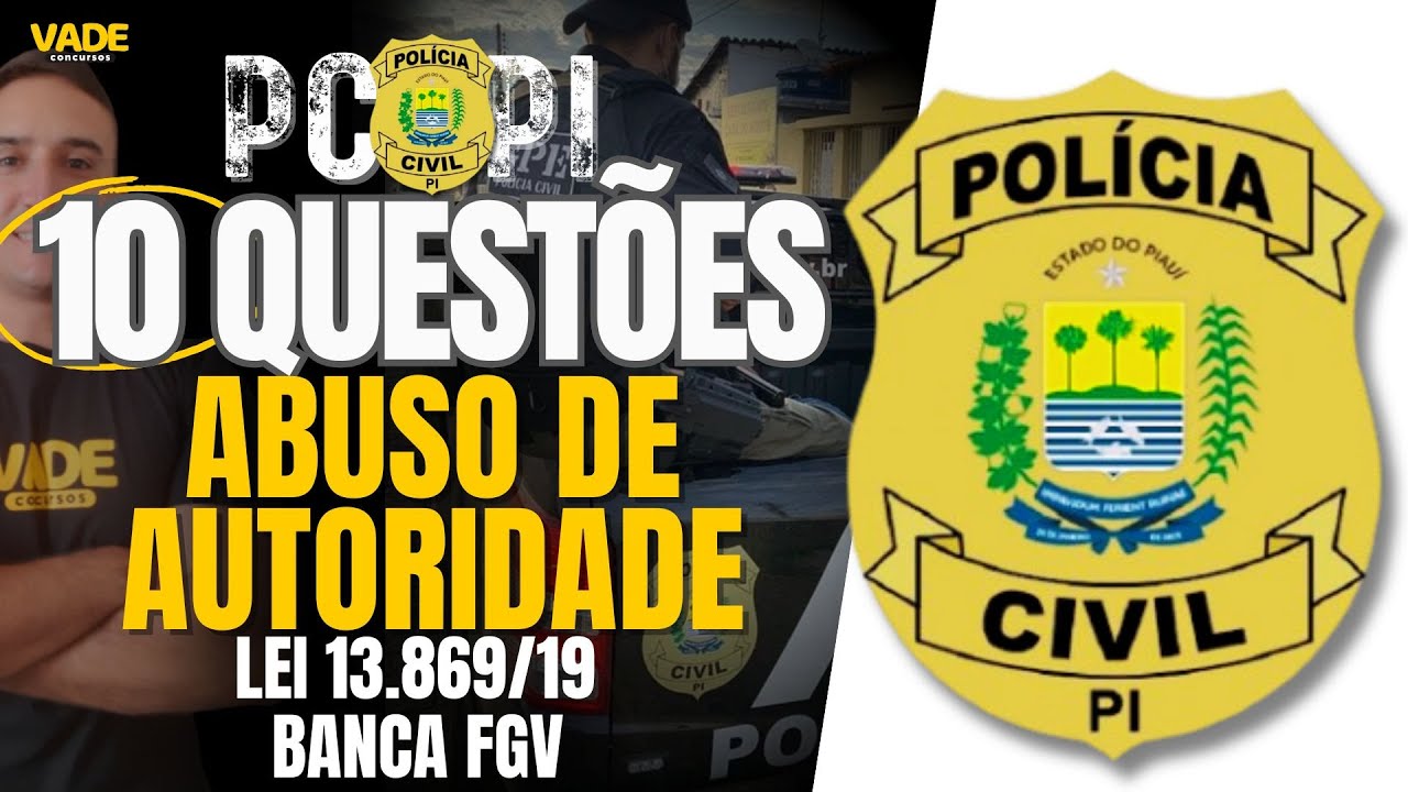 CONCURSO PCPI | 10 QUESTÕES - LEI DE ABUSO DE AUTORIDADE | BANCA FGV