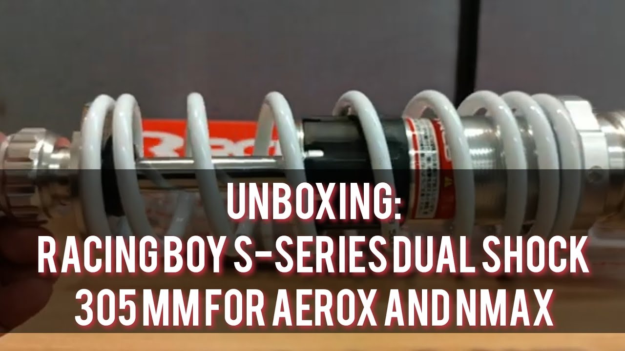 UNBOXING OF RACING BOY S-SERIES DUAL SHOCK ABSORBER FOR YAMAHA AEROX / NMAX VERSION 2