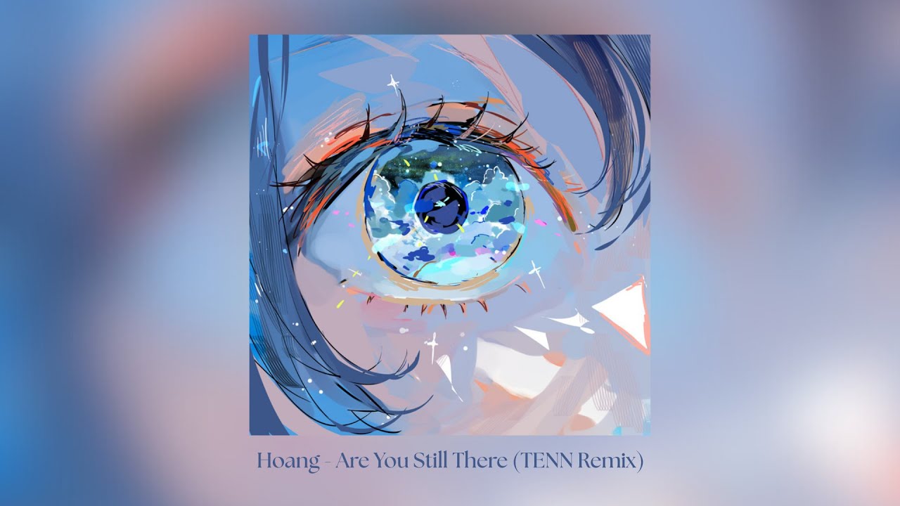 Hoang - Are You Still There (TENN Remix)