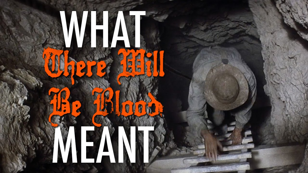 There Will Be Blood - What it all Meant