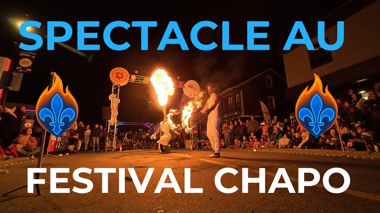 Spectacle de feu au Festival international des amuseurs publics - CHAPO