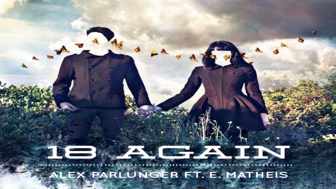 Alex Parlunger feat. E. Matheis - 18 Again (Mr.Diddy Remix)