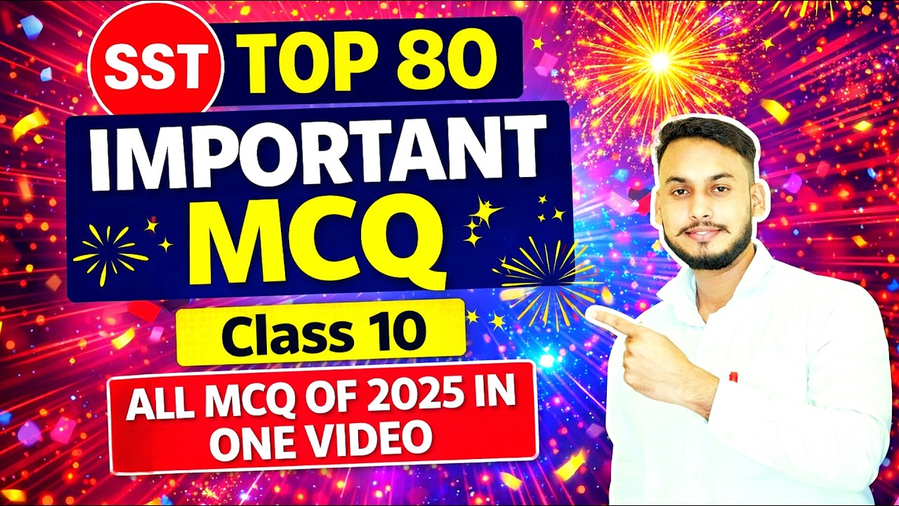 class 10 most important 80 mcqs|sst 80 mcq of class 10|class 10 social science top 80 important mcqs