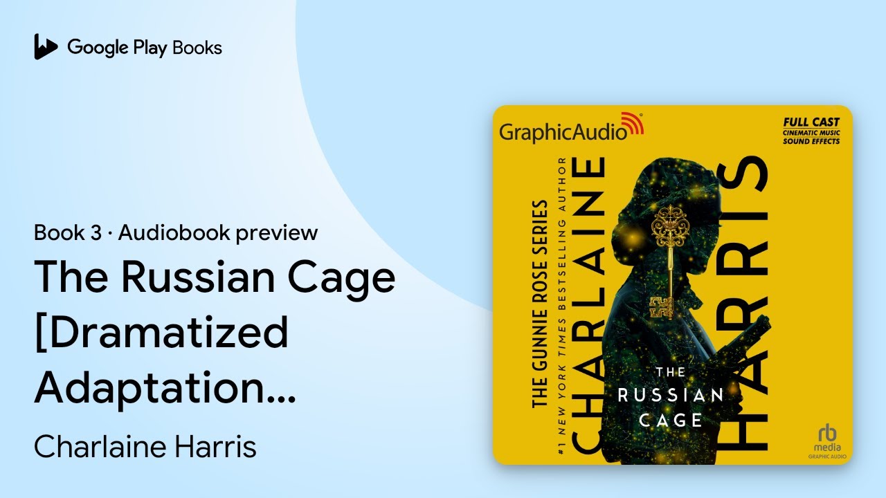 The Russian Cage [Dramatized Adaptation]:&hellip; by Charlaine Harris &middot; Audiobook preview