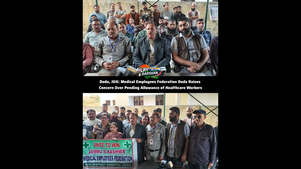 Doda: Medical Employees Federation Doda Raises Concern Over Pending Allowance of Healthcare Workers