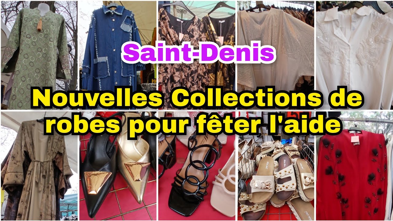 Marché de Saint-Denis 93❤️ Nouveauté abaya 😱👌15 mars 2026