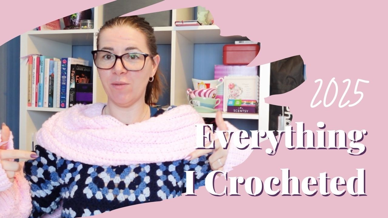 Everything I Crocheted in 2025