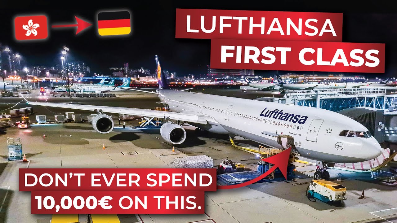 AMAZING and UNNECESSARY! | Lufthansa FIRST CLASS Hong Kong to Frankfurt on the Airbus A340-600!