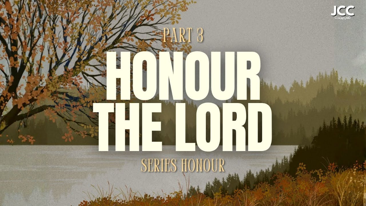 Honour The Lord (Series Honour Part.2) | Ps. Albed Tanoni | JCC Cijantung