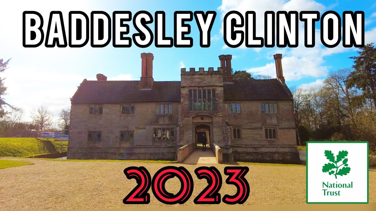 Historic English House | Baddesley Clinton | National Trust 2023