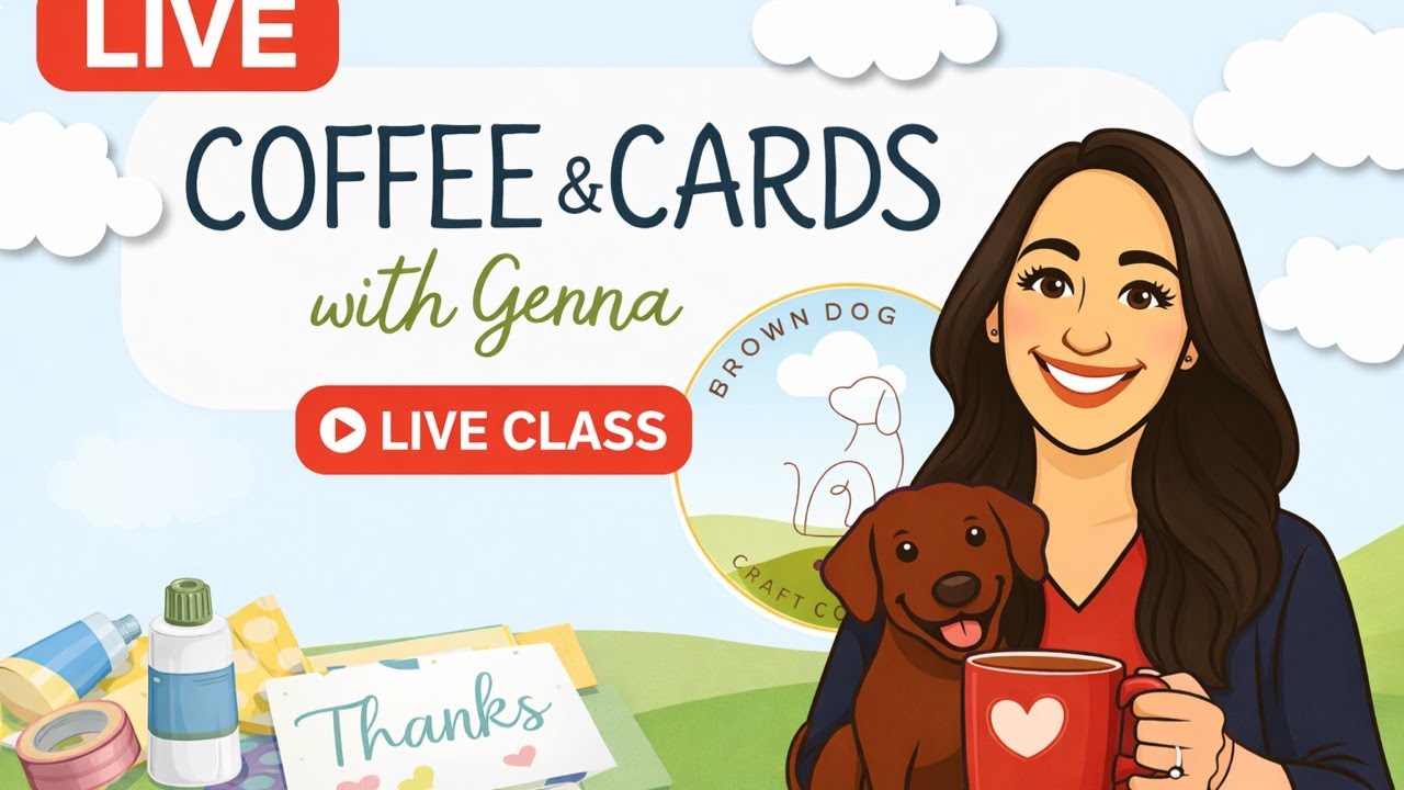Episode 115: ☕ Coffee & Cards | Live Cardmaking with Brown Dog Craft Company