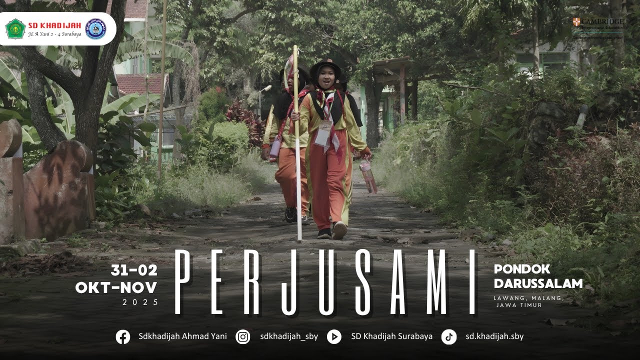 PERJUSAMI SD KHADIJAH 2025 || Berkemah Ceria, Menumbuhkan Jiwa Mandiri dan Berakhlak Mulia.
