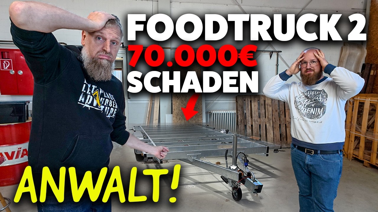 70.000&euro; Schaden am Foodtruck 2&hellip; Jetzt muss der Anwalt ran! 😡😡