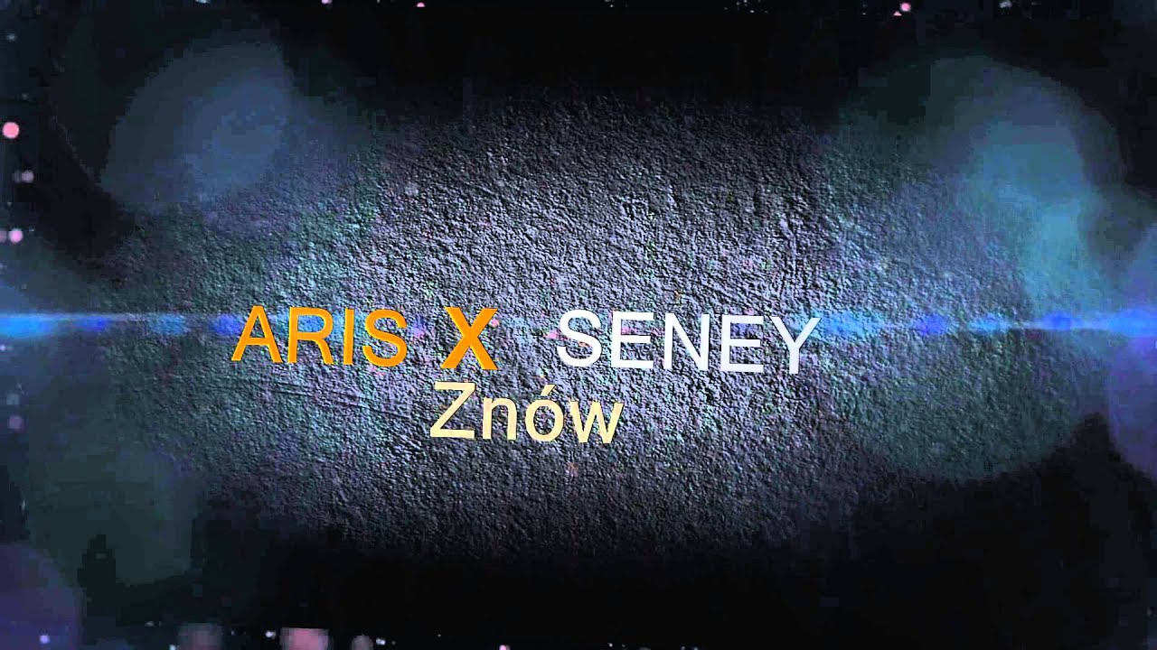 Seney - Znów feat. (Aris)
