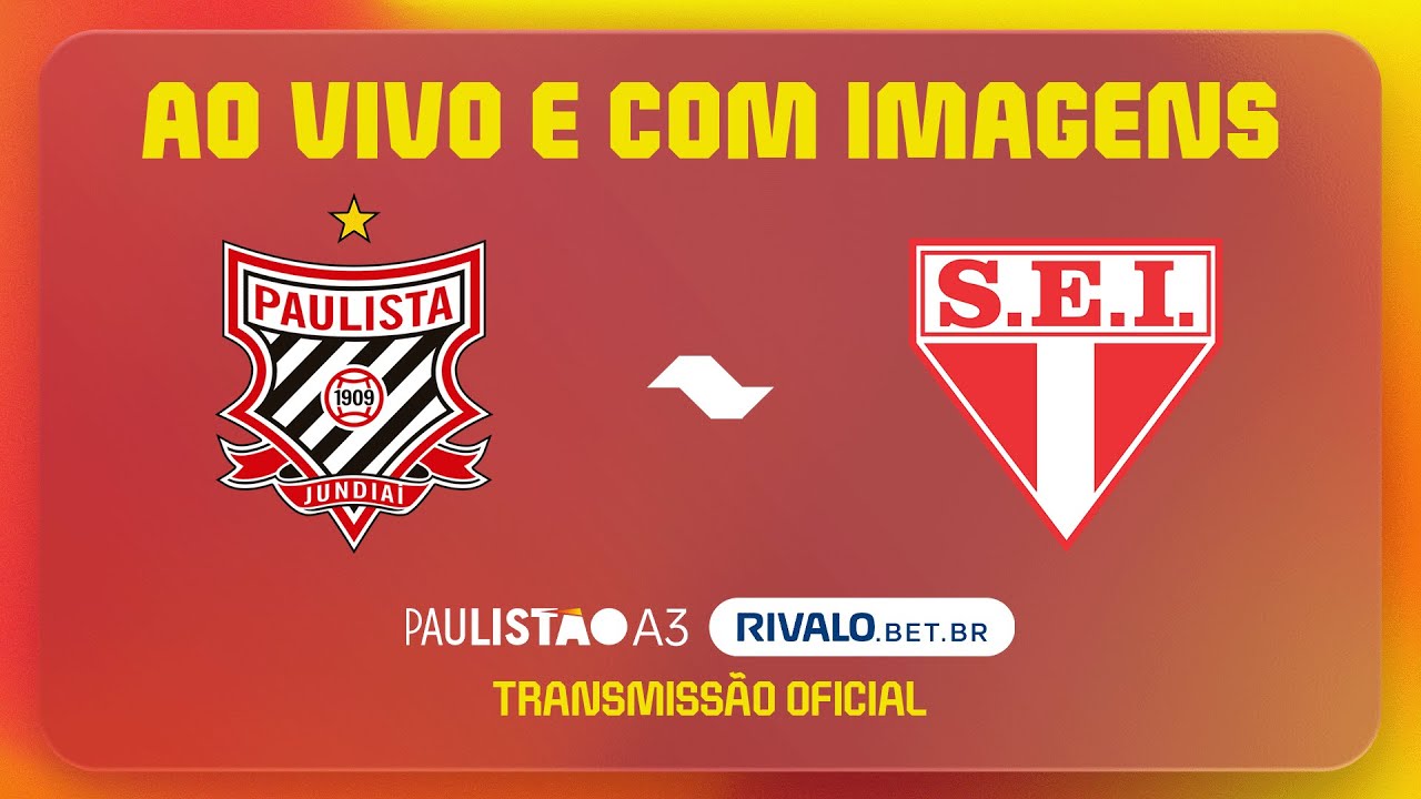 AO VIVO E COM IMAGENS: PAULISTA X ITAPIRENSE | RODADA 1 | PAULISTÃO A3 RIVALO 2026