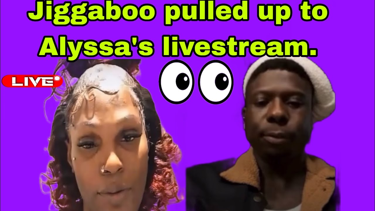 🚨Jiggaboo joined Alyssa’s live. Cousins pulled up to warn Alyssa about him.