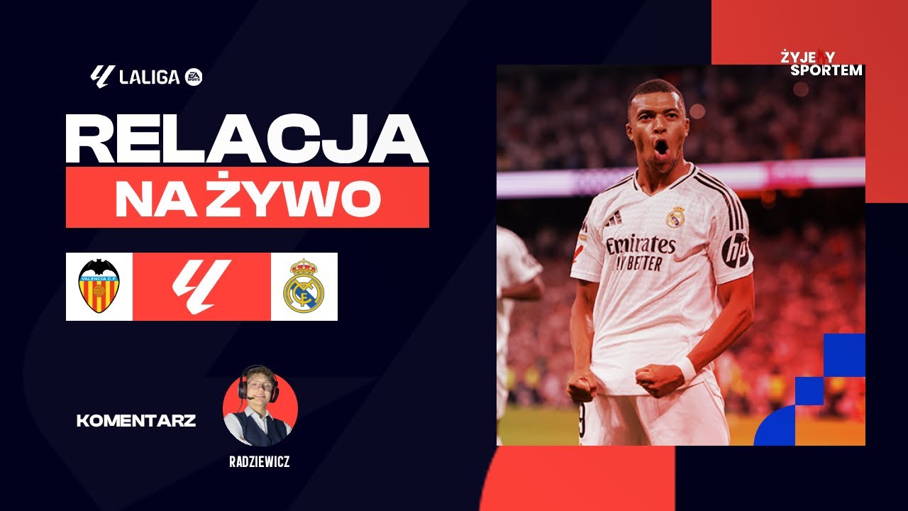Valencia - Real Madryt | MECZ NA ŻYWO | La Liga EA Sports | RELACJA LIVE WYNIK