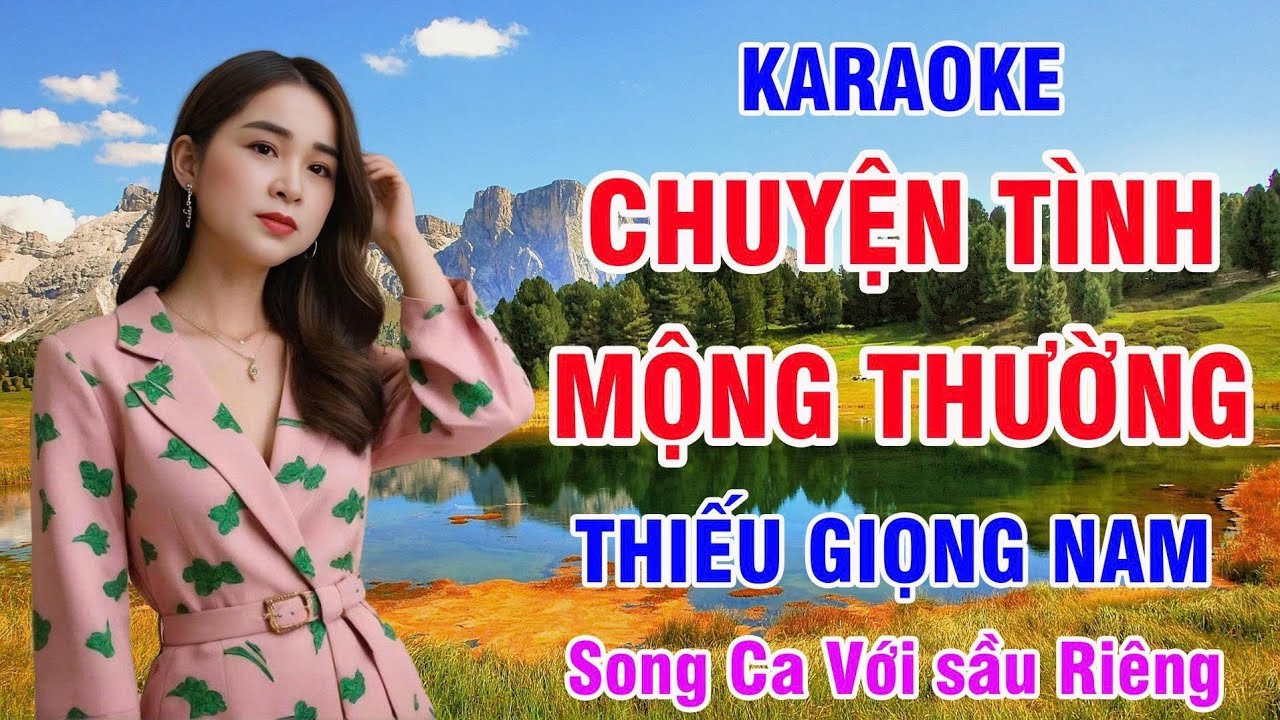 Chuyện Tình Mộng Thường - Karaoke Thiếu Giọng Nam - Hát Với Sầu Riêng 