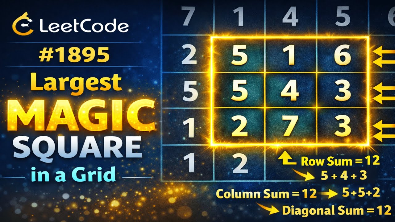 Jan 18, 2026 - Leetcode Daily - Problem #1895. Largest Magic Square