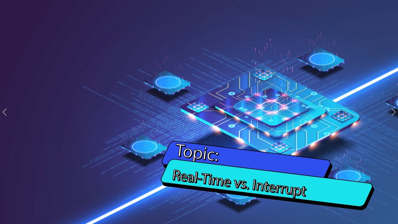 Real Time vs. Interrupt Programming