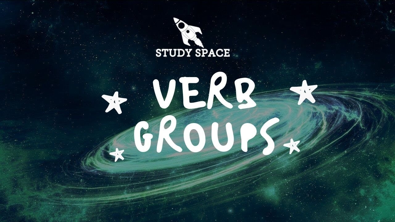 How to use Verb Groups in your writing- Study Space - Year 3