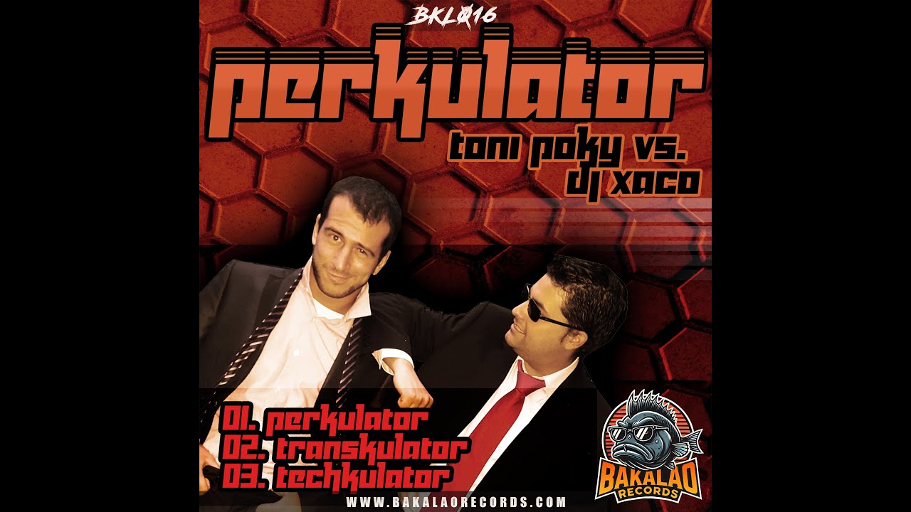 Toni Poky Vs Dj Xaco - Perkulator [BKL016A]