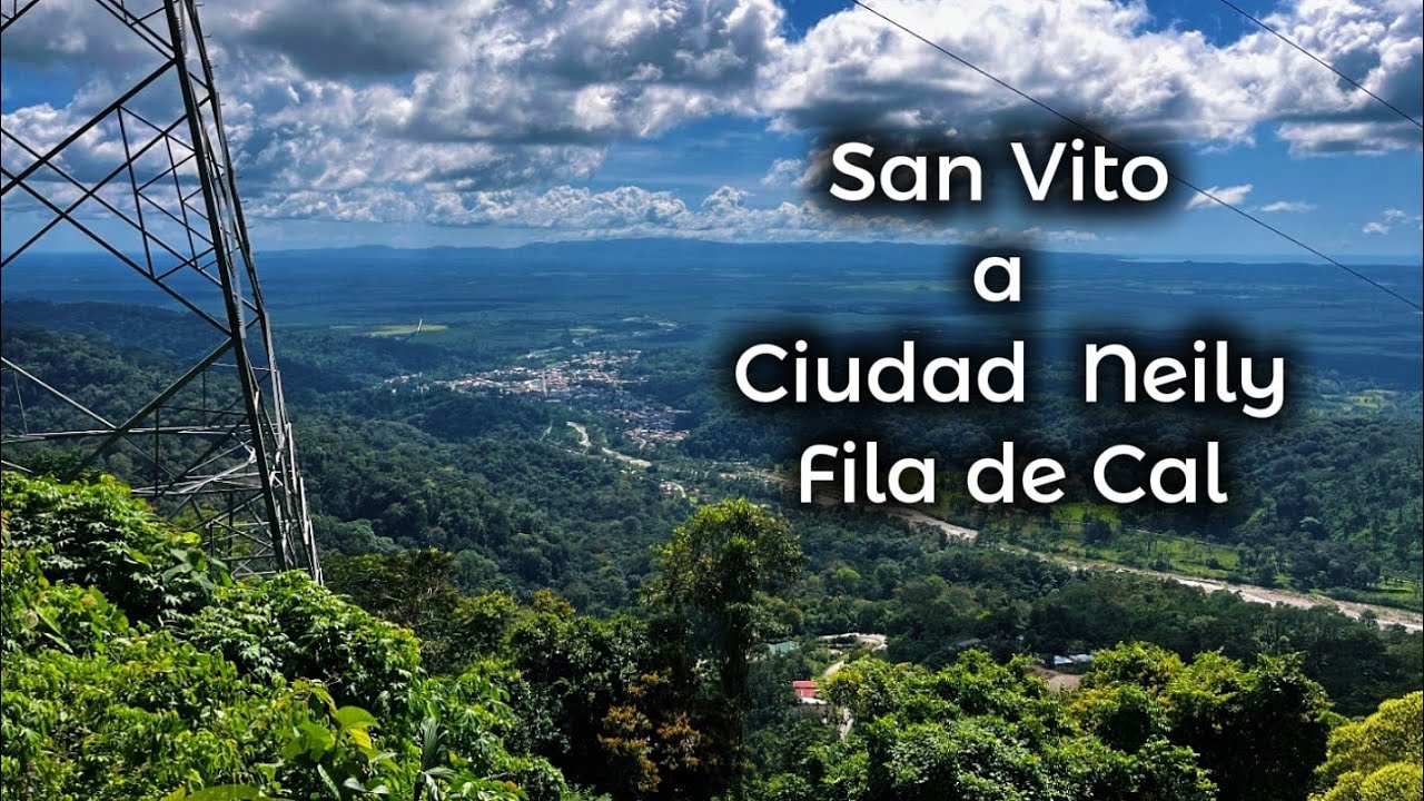Fila De Cal, San Vito a Ciudad Neily
