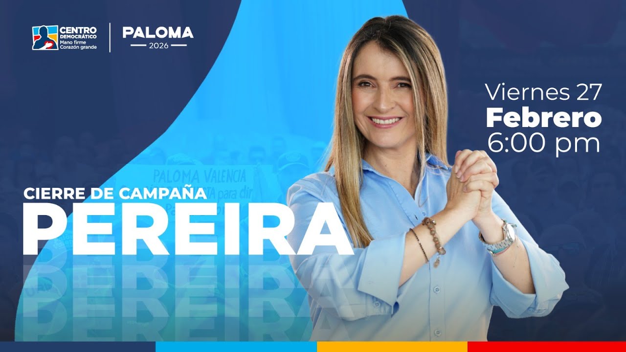 Cierre de Campaña Paloma Valencia 2026 - Pereira