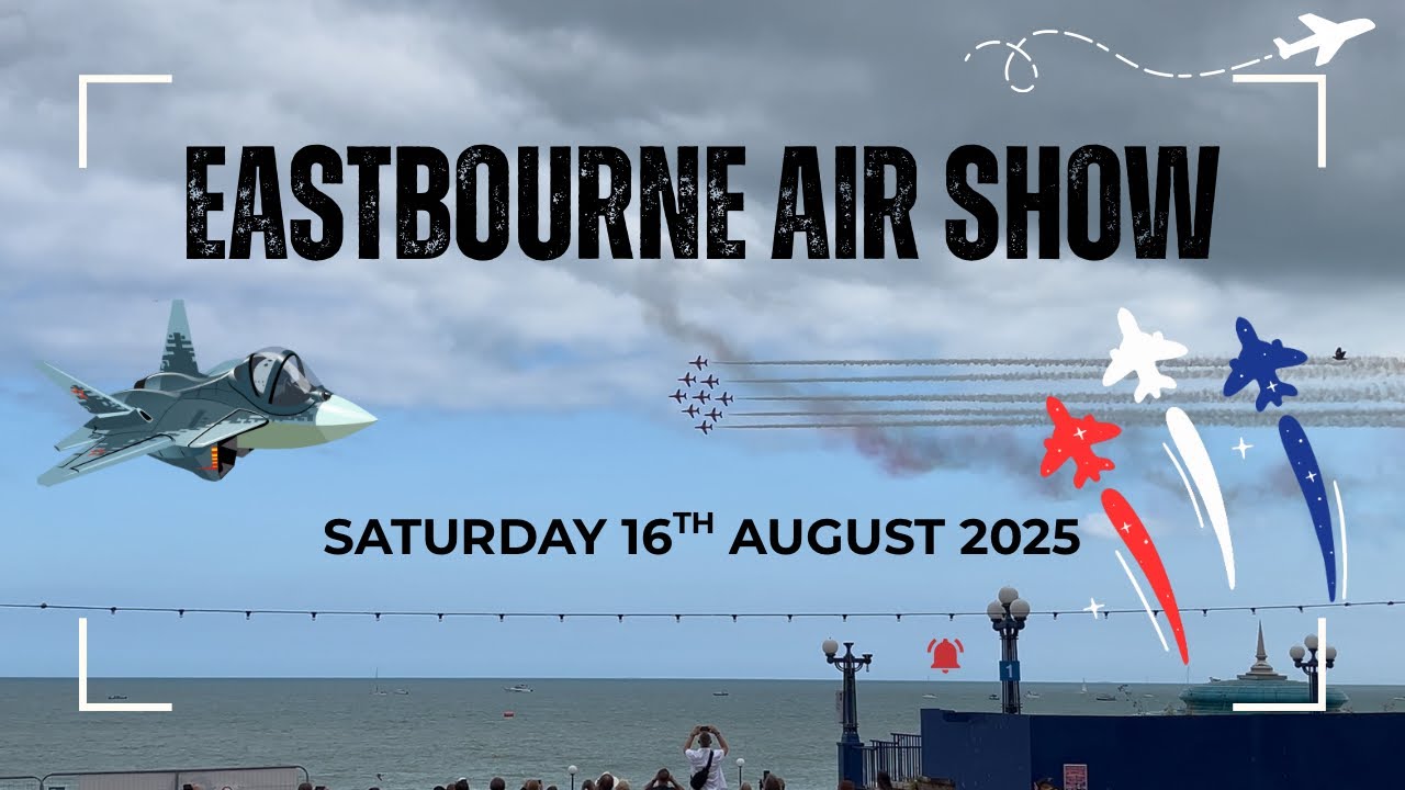 Eastbourne Air Show | Saturday 16th August 2025