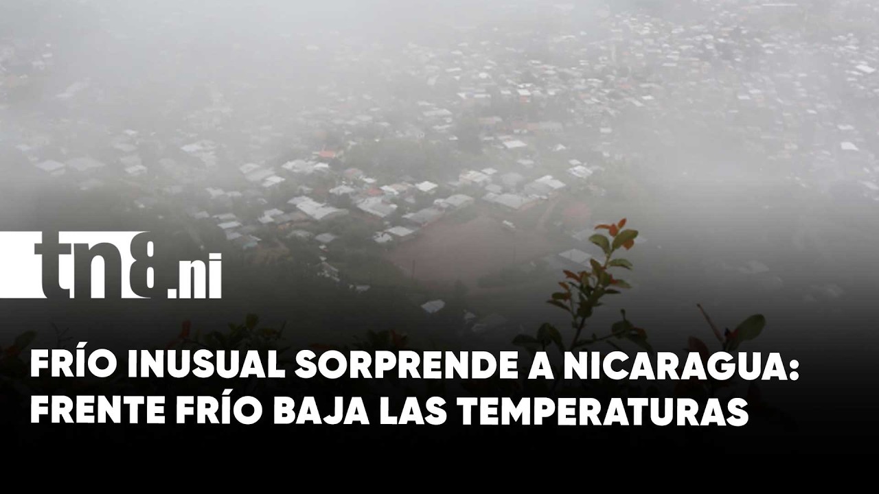 Frío intenso en varias regiones de Nicaragua por ingreso de frente frío