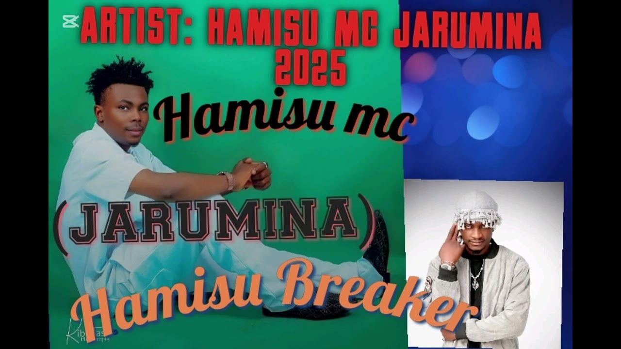 Sabuwar wakar Hamisu _mc_Jarumin_2025