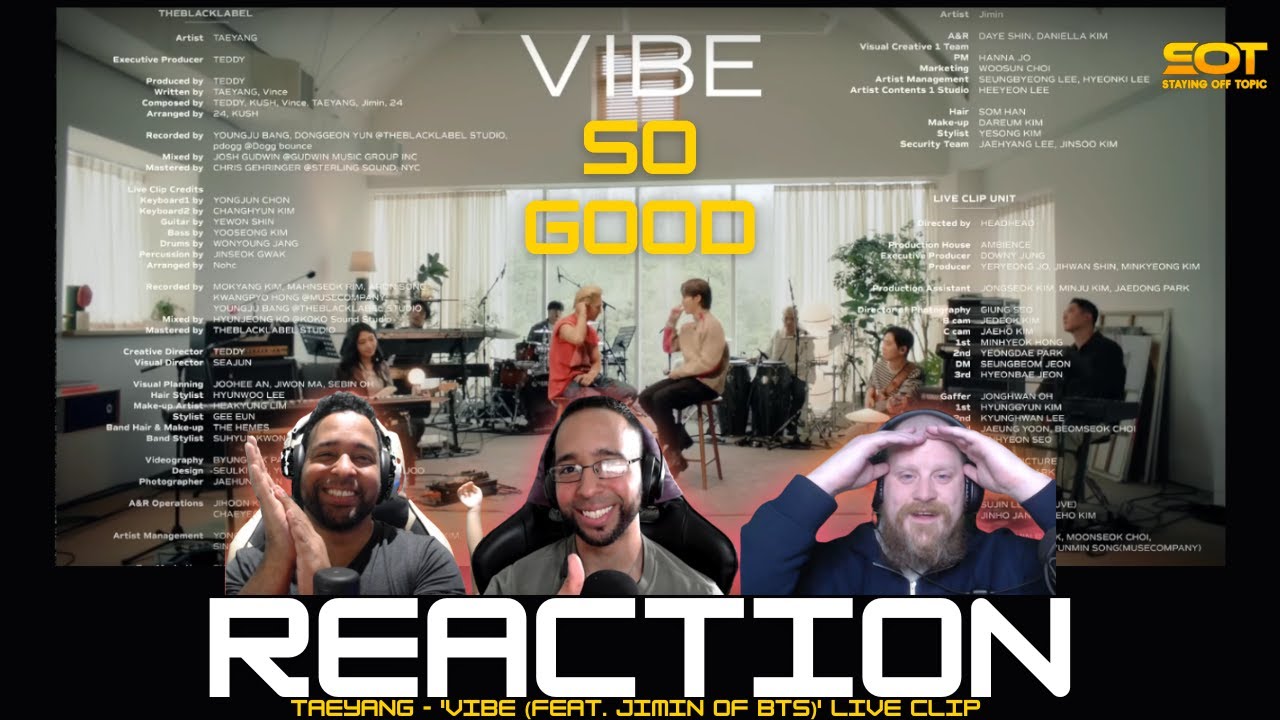 Our Reaction To - TAEYANG - 'VIBE (feat. Jimin of BTS)' LIVE CLIP | #taeyangvibe | StayingOffTopic