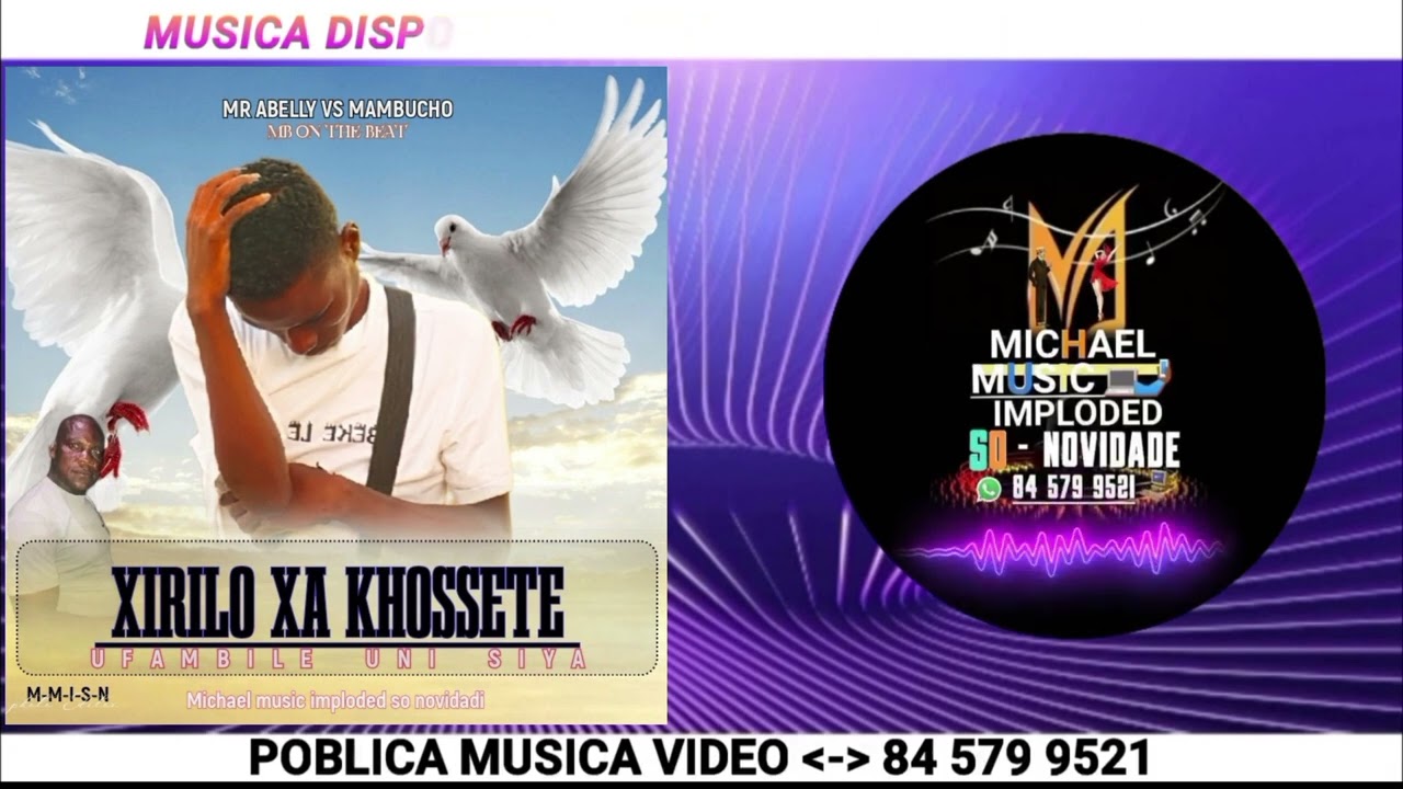 Mr Abelly Tcham _ Xirilo xa khossete Ufambile Uni Siya ( Music official Marrabenta De Moz ) 2025