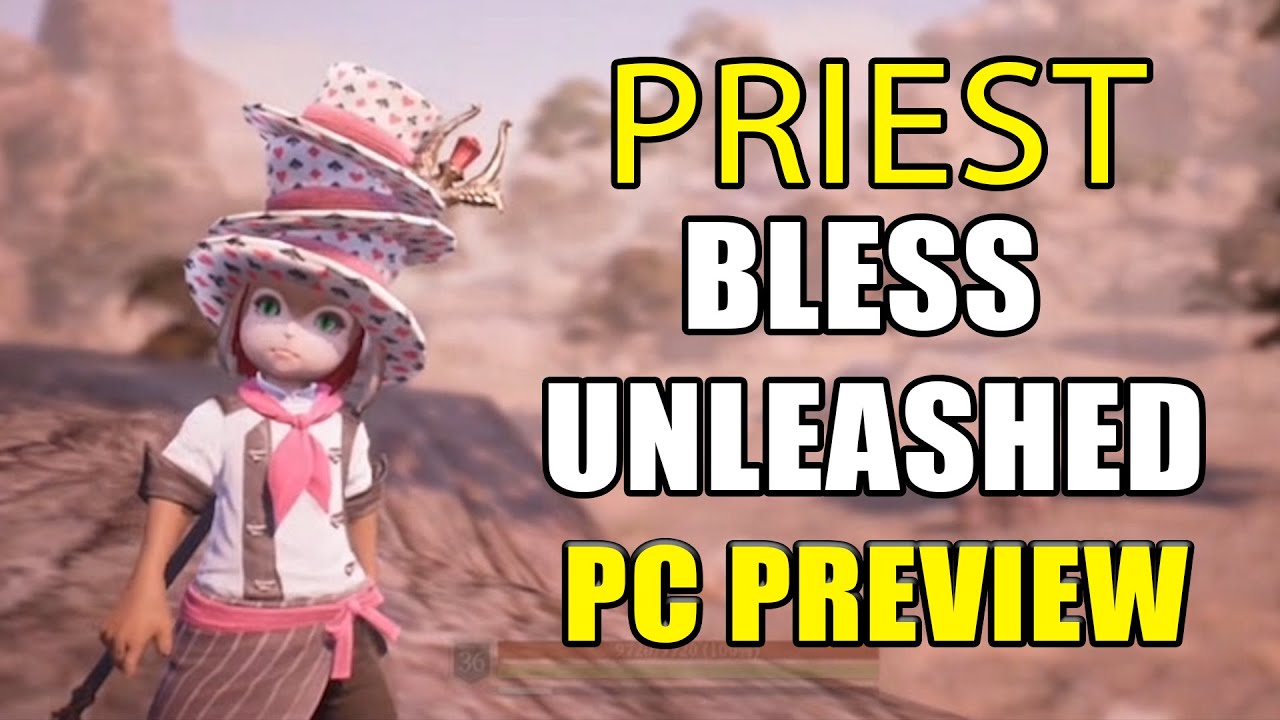 Bless Unleashed PC Priest Preview