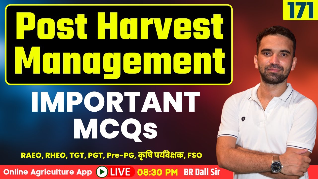 Post Harvest Management Important MCQs | MP RAEO, MP RHEO, UP TGT, UP PGT, FSO | BR Dall Sir