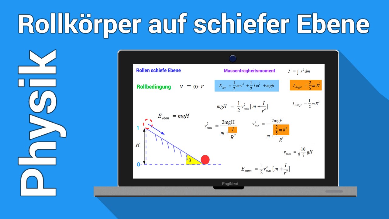 Rollk&ouml;rper auf schiefer Ebene | Physiknachhilfe | Mechanik des starren K&ouml;rpers